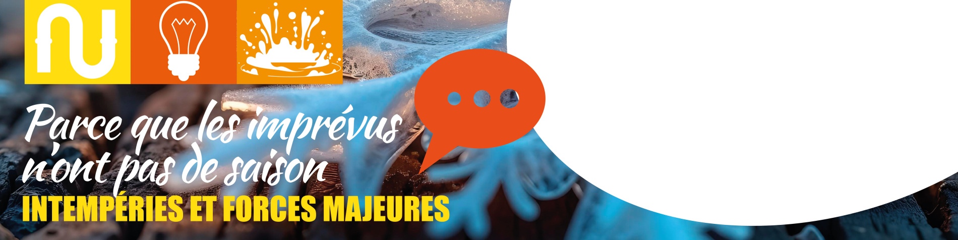 Intempéries et forces majeures